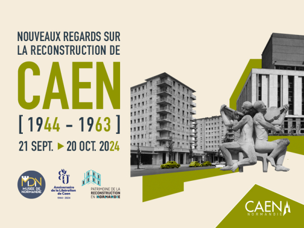 Visuel du programme de visites autour de la reconstruction de Caen