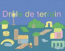 Drôle de terrain