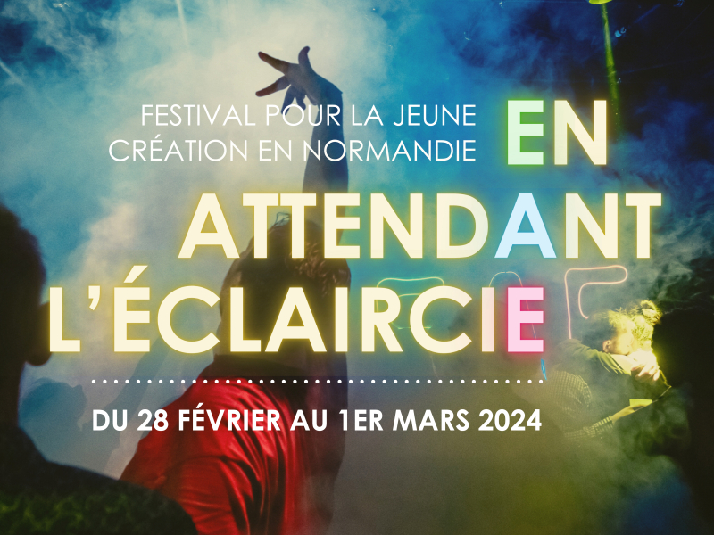 Soirée de Clôture - Festival En attendant l'éclaircie 2024